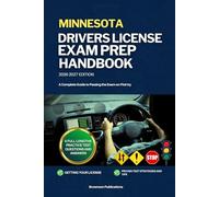 MINNESOTA DRIVERS LICENSE EXAM PREP HANDBOOK: A Complete Guide to Passing the Exam on First (USA DRIVERS LICENSE GUIDES)
