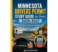 Minnesota Drivers Permit Study guide for Teens 2026-2027: Complete Review of MN Traffic Laws, Road Signs, and Safe Driving Practices with Practice