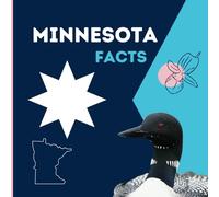Minnesota Facts: Interesting Facts About Minnesota (50 States Fact Books)