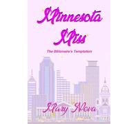 Minnesota Miss: The Billionaire's Temptation: 1 (The Ever After Series)