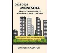 MINNESOTA PROPERTY & CASUALTY INSURANCE EXAM: PROPERTY AND CASUALTY INSURANCE LICENSE EXAM PREP