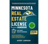 Minnesota Real Estate License Handbook: Your Complete Guide to Real Estate Laws, Calculations, Transactions, and Licensing with Updated Regulations ... Exam (Avery Lawson Real Estate Study Guide)
