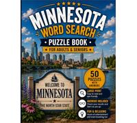 Minnesota Word Search Book for Adults & Seniors: 50 Large Print Word Search Puzzles Featuring the Land of 10,000 Lakes, North Woods, Wildlife, State ... & More (USA States Word Search Series)