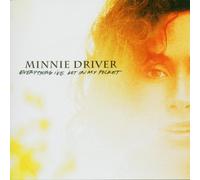 Minnie Driver - Everything I've Got in My