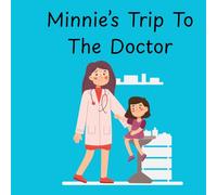 Minnie’s Trip to the Doctor: A Gentle Coloring Story to Help Kids Feel Brave About Doctor Visits