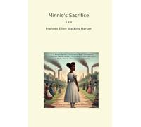 Minnie's Sacrifice (Classic Books)
