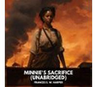 Minnie's Sacrifice (Unabridged)