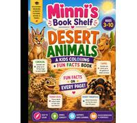 Minni's Book Shelf: Desert animals coloring books for kids ages 3-10: Fun & Easy Desert Animal Coloring Pages with Cute Desert Creatures, Simple ... for Toddlers, Preschoolers & Early Learners
