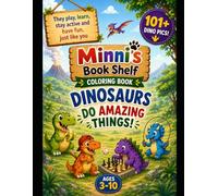 Minni's Book Shelf: Dino Adventures: Coloring & Healthy Habits: A Fun Dinosaur Coloring Book for Kids Ages 3-10 Featuring Sports, Healthy Habits, ... Activities (Animals coloring book for kids)