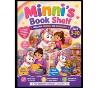 Minni's Book Shelf: Unicorn: Kindness and good habits! 50+ Coloring & Positive Life Lessons for Kids Ages 3-10 | Learn Kindness, Sharing, Helping ... & More Through Magical Unicorn Adventures.