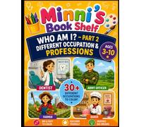 Minni's Book Shelf: Who Am I? Part 2 Occupations & Professions Coloring Book: Discover 30+ Amazing Careers Through Fun and Easy Coloring! Inspire ... for young Ages 3-10 (Career discovery books)