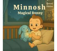 Minnosh Magical Bunny Special Edition (Minnosh's Journey)