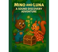 Mino and Luna - A Sound Discovery Adventure: Helping young children hear, segment and blend sounds