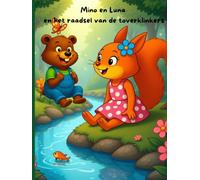 Mino en Luna en het raadsel van de toverklinkers: Spelenderwijs leren lezen met lange klanken en tweeklanken