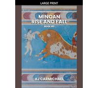 Minoan, Rise and Fall: 2 (Ancient Worlds and Civilizations)