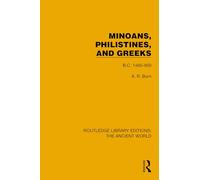 Minoans, Philistines and Greeks: B.C. 1400-900 (Routledge Library Editions: The Ancient World)