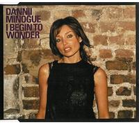 Minogue, Dannii - I Begin to Wonder