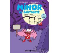 Mínor el Brutolote nº 03. Mundo Tumba: 3 (Cómic infantil juvenil)