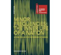 Minor Frequencies: the inner life of a nation. Short guide. National pavilion of the United Republic of Tanzania. Ediz. italiana e inglese