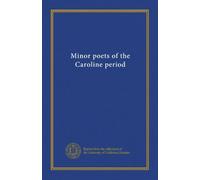 Minor poets of the Caroline period (v.2)
