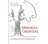 Minorías creativas: El Fermento del cristianismo (DIDASKALOS)