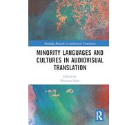 Minority Languages and Cultures in Audiovisual Translation (Routledge Research in Audiovisual Translation)