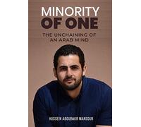 Minority Of One: The Unchaining Of An Arab Mind