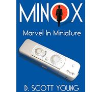 Minox: Marvel in Miniature