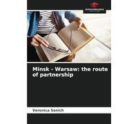 Minsk - Warsaw: the route of partnership