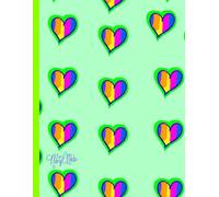 Mint And Lime Rainbow Hearts, 150 Lined Page, 8x11, Notebook Perfect For School, Learning And Note-Taking: Created With Hand-Drawn Art By: Artist Mary Elisabeth Linder @ MaryEMade