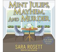 Mint Juleps, Mayhem, and Murder