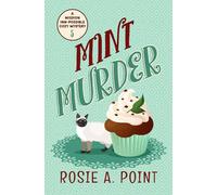 Mint Murder (A Mission Inn-possible Cozy Mystery)