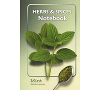 Mint Notebook | Herbs & Spices Botanical Design: Lined Journal with Herb Illustration - Ideal for Recipes, Gardening, and Everyday Notes