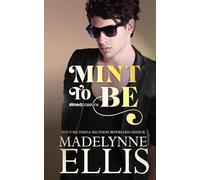 Mint to Be: An Emotional Fake Dating Romance: 4 (Stirred Passions)