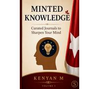 Minted Knowledge: Curated Journals to Sharpen Your Mind