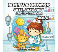 Minty & Boomsy: Cozy Jobs Coloring Book, Vol. 2: More Cute Cozy Careers to Color for Kids, Teens & Adults