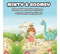 Minty & Boomsy: Stone Valley Adventures: Cute Cozy Coloring Book for Kids, Teens & Adults - Relaxing Stone Valley Scenes (Minty & Boomsy Cozy Adventures Coloring Books)