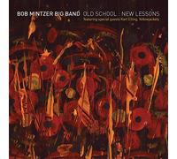 Mintzer, Bob -Big Band- - Old School New Lessons