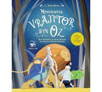 Minunatul vrajitor din Oz - L. Frank Baum, Primii mei clasici, Editie in limba romana