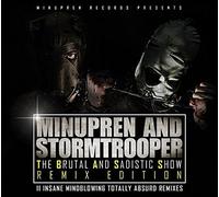 Minupren & Stormt The Brutal And Sadistic Show (Remix Ed (CD) (Importación USA)