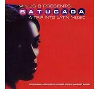 Minus ( - Batucada - A Trip Into Latin Music