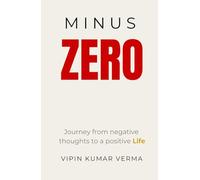 MINUS ZERO: Outsmart Toxic People, Stop the Forgiveness Trap, and Reclaim Your Energy (The Secret long life series.)