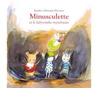 Minusculette et le labyrinthe mystérieux