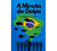 Minuta Do Golpe (ebook)