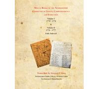 Minute Books of the Newburyport Committee of Safety, Correspondence and Inspection: Volume I 1774-1776 & Volume II 1776-1777 Fully Indexed