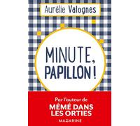 Minute, papillon ! (Romans)