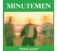 Minutemen - Ballot Results Live Edition by Minutemen (1990) Audio CD