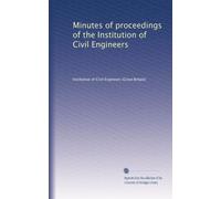 Minutes of proceedings of the Institution of Civil Engineers: Volume 102