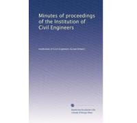 Minutes of proceedings of the Institution of Civil Engineers: Volume 167