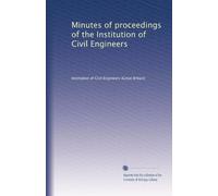 Minutes of proceedings of the Institution of Civil Engineers: Volume 91